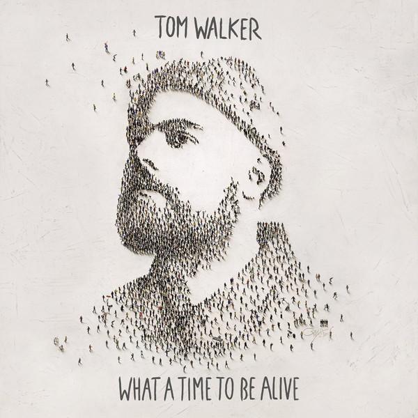 Tom Walker  - What A Time To Be Alive