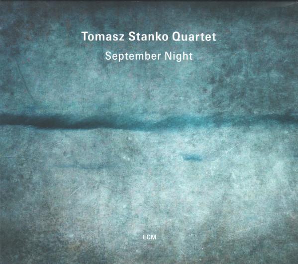 Tomasz Stańko Quartet - September Night