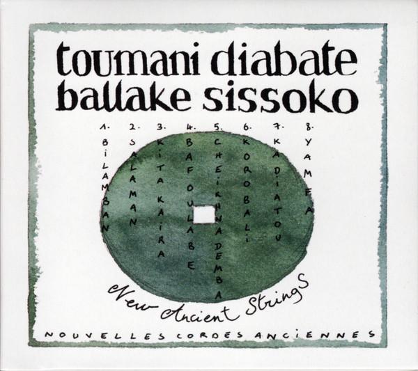 Toumani Diabaté, Ballaké Sissoko - New Ancient Strings = Nouvelles Cordes Anciennes
