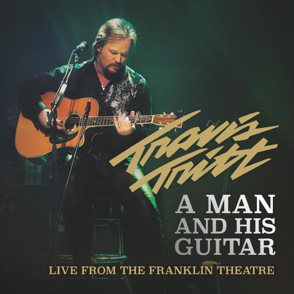 Travis Tritt - A Man And His Guitar: Live From The Franklin Theatre
