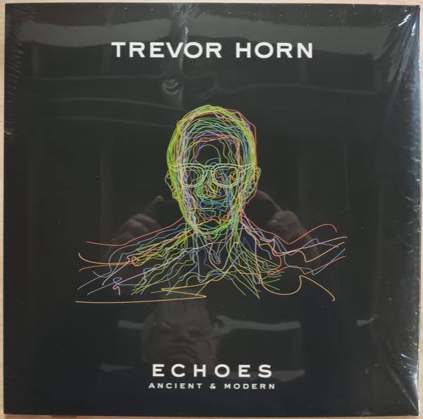Trevor Horn - Echoes - Ancient & Modern