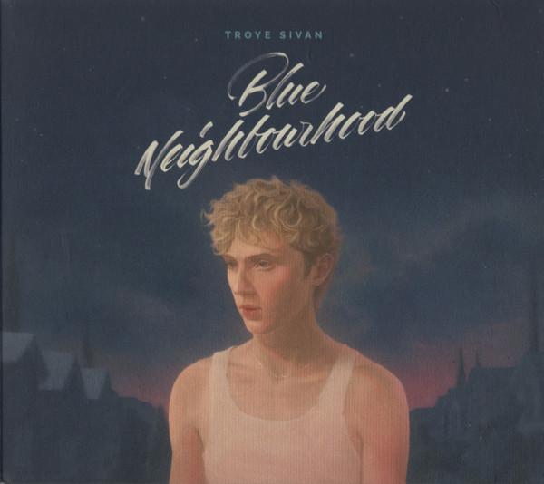 Troye Sivan - Blue Neighbourhood