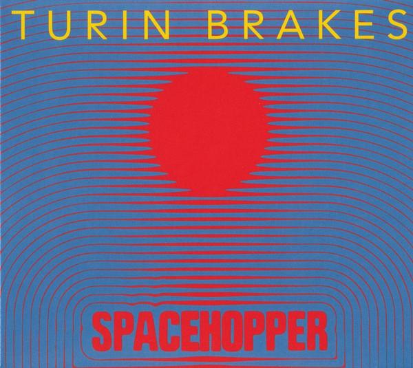Turin Brakes - Spacehopper