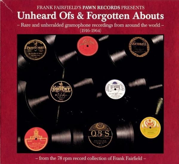  - Unheard Ofs & Forgotten Abouts