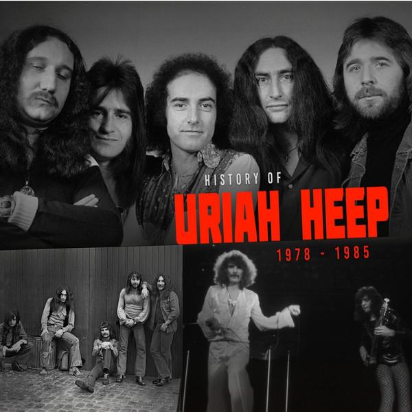 Uriah Heep - History Of 1978-1985