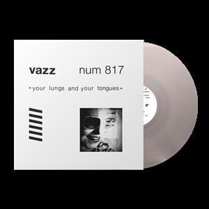 Vazz - Your Lungs And Your Tongues