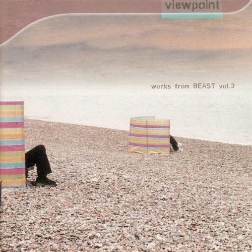  - Viewpoint : Works From BEAST Vol. 3