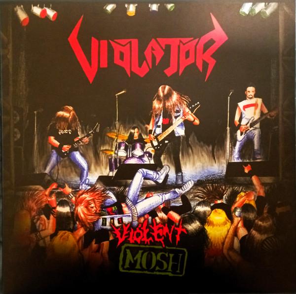 Violator (5) - Violent Mosh