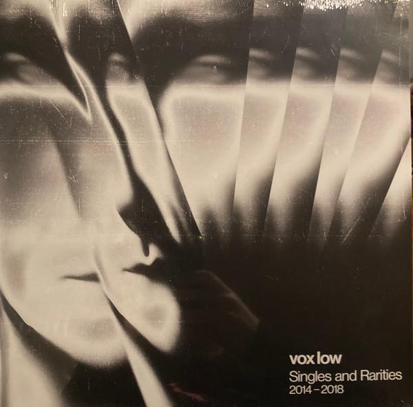 Vox Low - Singles and Rarities 2014 - 2018