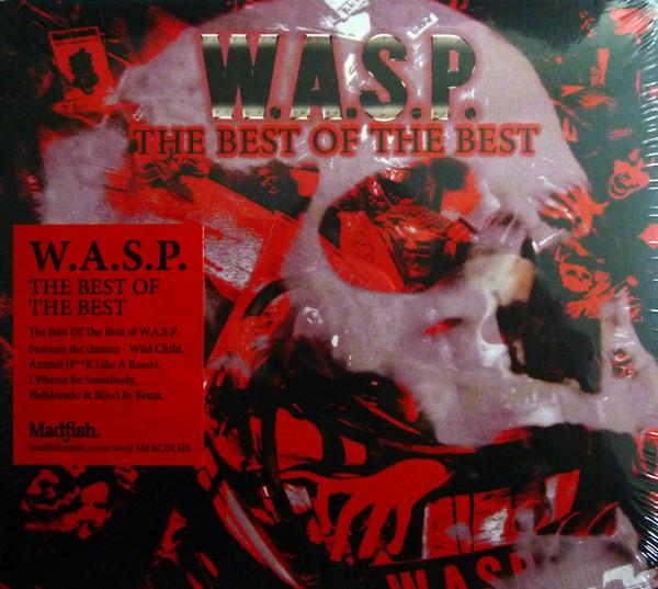 W.A.S.P. - The Best Of The Best (1984 - 2000)