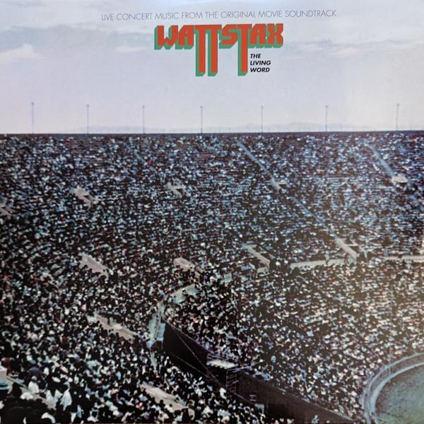  - Wattstax: The Living Word
