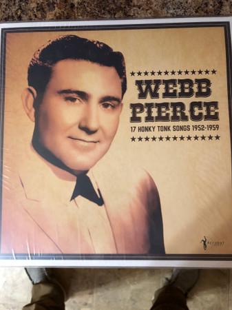 Webb Pierce - 17 Honky Tonk Songs 1952-1959