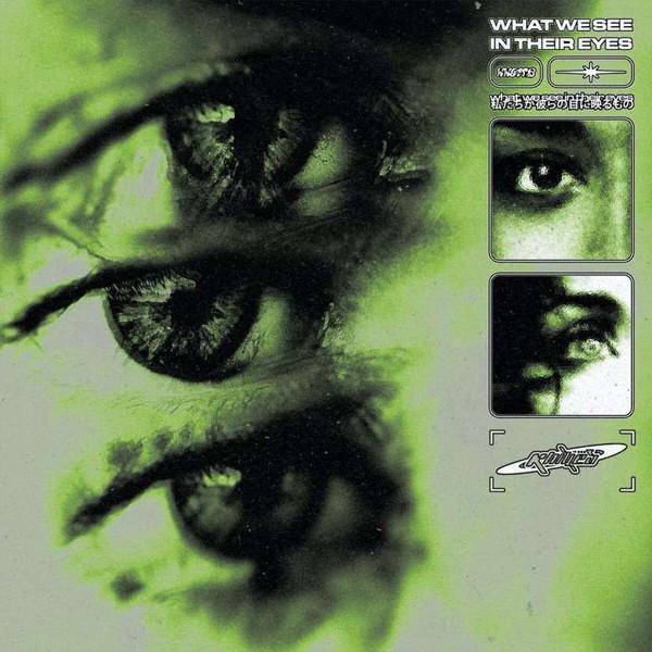  - What We See In Their Eyes