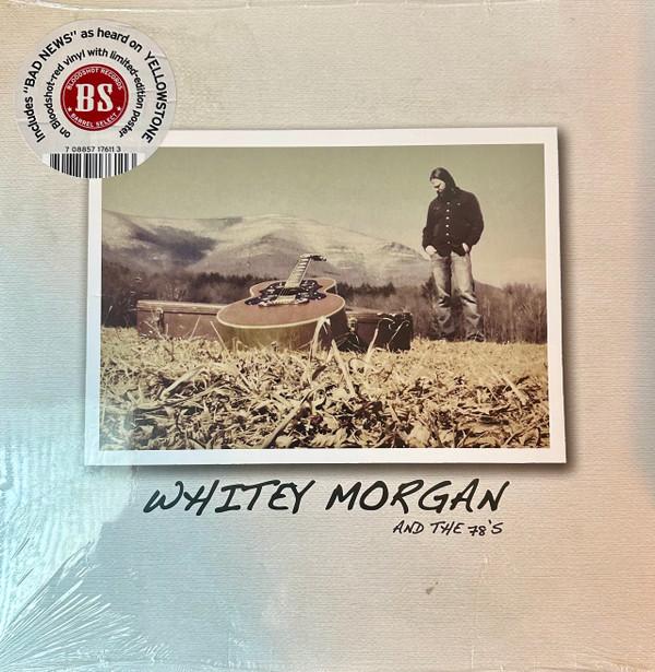 Whitey Morgan And The 78's - Whitey Morgan And The 78's
