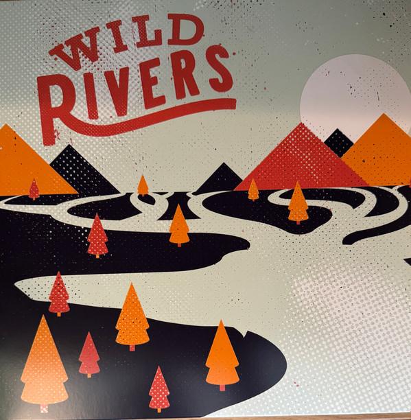 Wild Rivers - Wild Rivers