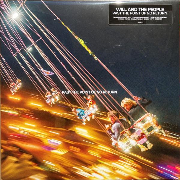 Will And The People - Past The Point Of No Return