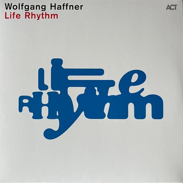 Wolfgang Haffner - Life Rhythm