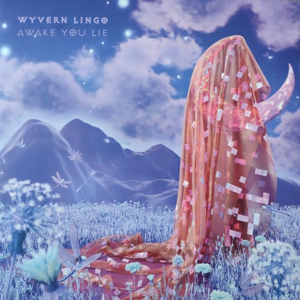 Wyvern Lingo - Awake You Lie