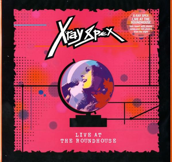 X-Ray Spex - Live At The Roundhouse