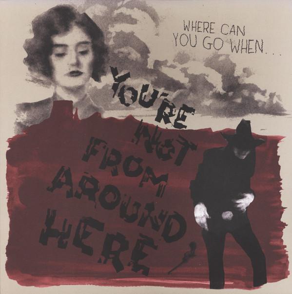  - You're Not From Around Here