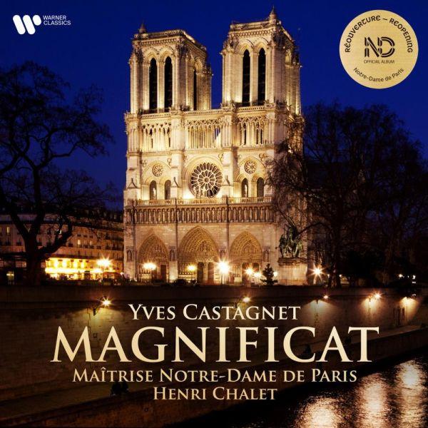 Yves Castagnet, Maîtrise De Notre-Dame De Paris, Henri Chalet - Magnificat