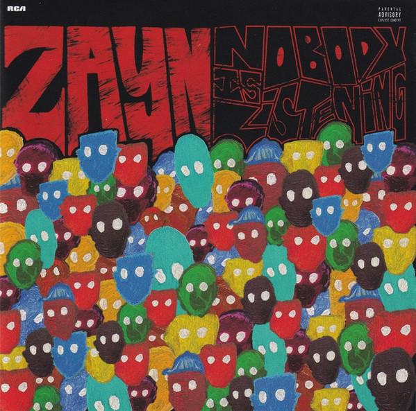 ZAYN  - Nobody Is Listening