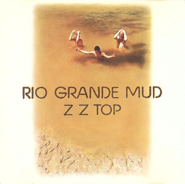 ZZ Top - Rio Grande Mud
