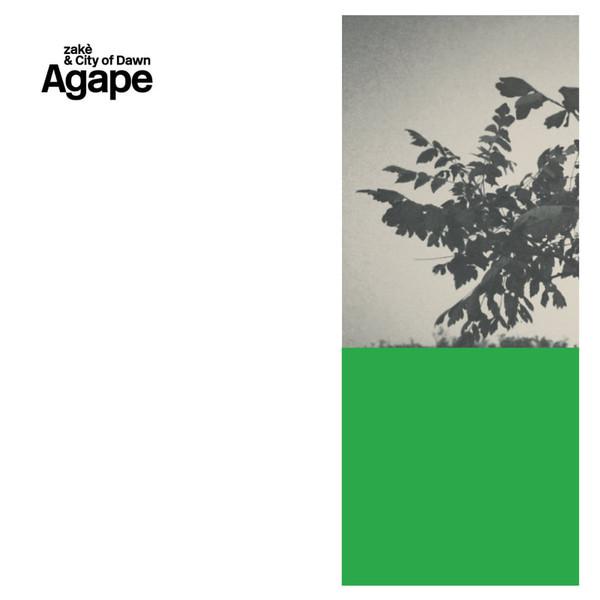 Zakè, City Of Dawn - Agape