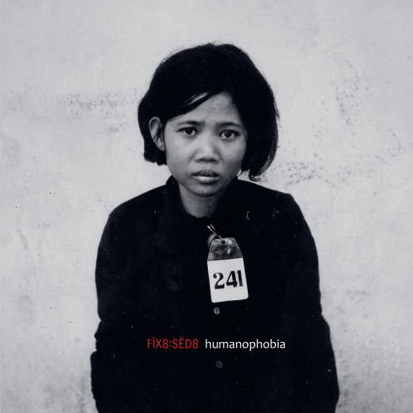 fïx8:sëd8 - Humanophobia​:​Dormicum