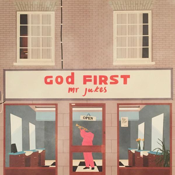 mr jukes - God First